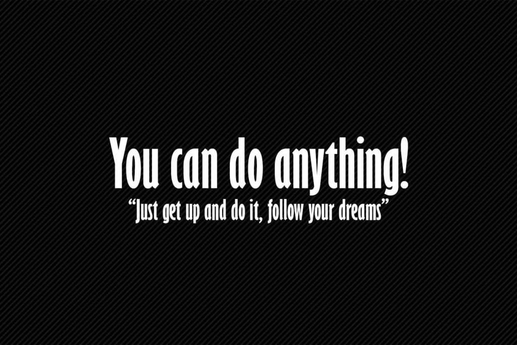 You can do anything citat plakat
